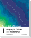 The ESRI Guide to GIS Analysis, Volume 1