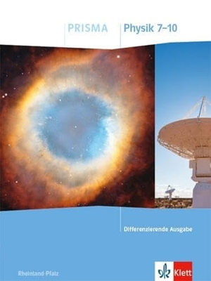 PRISMA Physik 7-10. Schulbuch Klasse 7-10. Differenzierende Ausgabe Rheinland-Pfalz. Klett Ernst /Schulbuch, 2021.