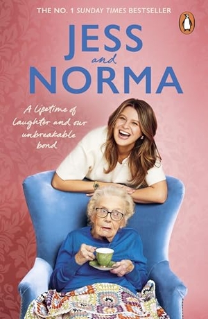 Asquith, Jessica / Norma Burton. Jess and Norma - A lifetime of laughter and our unbreakable bond. Ebury Publishing, 2026.