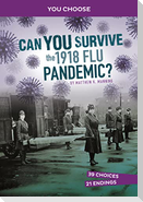 Can You Survive the 1918 Flu Pandemic?