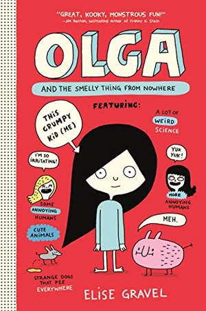 Gravel, Elise. Olga and the Smelly Thing from Nowhere. HarperCollins, 2023.