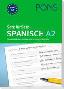 PONS Satz für Satz Spanisch A2. Grammatik üben mit der Übersetzungsmethode