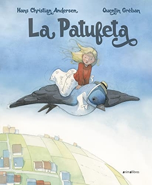 Andersen, Hans Christian / Teresa Broseta. La Patufeta. Animallibres, S.L., 2020.