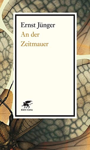 Jünger, Ernst. An der Zeitmauer - Mit Adnoten von Detlev Schöttker. Klett-Cotta Verlag, 2013.