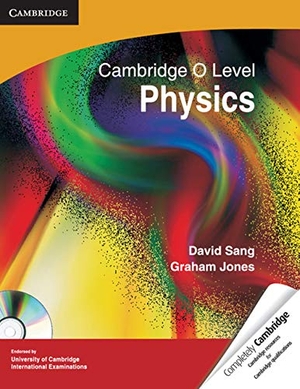Sang, David / Graham Jones. Cambridge O Level Physics. Cambridge University Press, 2012.