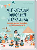 Mit Ritualen durch den Kita-Alltag