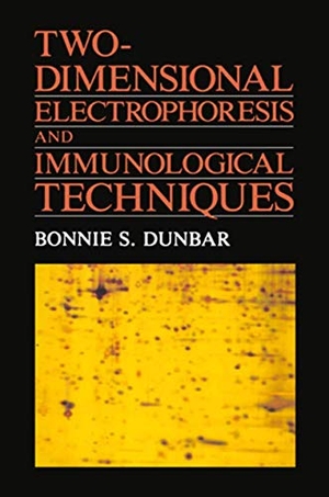 Dunbar, Bonnie S.. Two-Dimensional Electrophoresis and Immunological Techniques. Springer US, 1988.