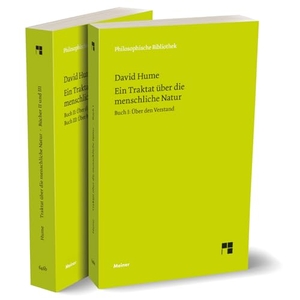 Hume, David. Traktat über die menschliche Natur Buch I-III - Buch I. Über den Verstand/ Buch II. Über die Affekte. Buch III. Über Moral. Meiner Felix Verlag GmbH, 2023.