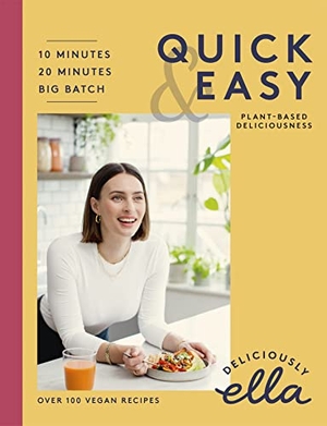 Mills, Ella. Deliciously Ella Quick & Easy - Plant-based Deliciousness. Hodder And Stoughton Ltd., 2020.