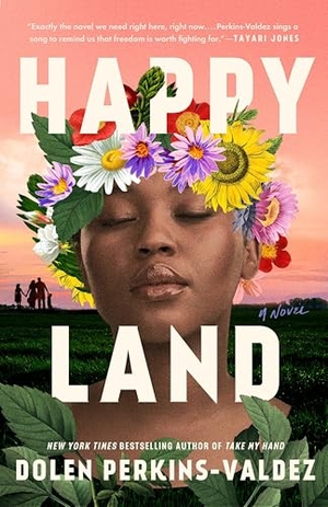 Perkins-Valdez, Dolen. Happy Land. Penguin Publishing Group, 2026.