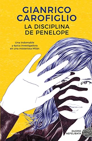 Carofiglio, Gianrico. Disciplina de Penelope, La. Duomo Ediciones, 2022.