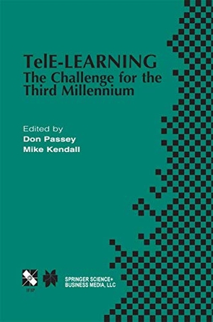Kendall, Mike / Don Ebdon (Hrsg.). TelE-Learning - The Challenge for the Third Millennium. Springer US, 2013.