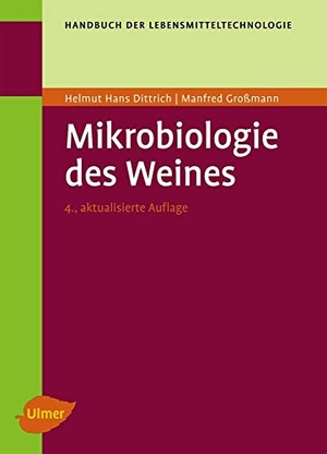 Dittrich, Helmut Hans / Manfred Grossmann. Mikrobiologie des Weines. Ulmer Eugen Verlag, 2011.