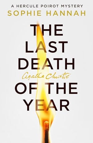 Hannah, Sophie. The Last Death of the Year. HarperCollins Publishers, 2025.