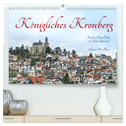 Königliches Kronberg (hochwertiger Premium Wandkalender 2024 DIN A2 quer), Kunstdruck in Hochglanz
