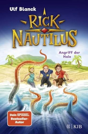 Blanck, Ulf. Rick Nautilus - Angriff der Haie. FISCHER Sauerländer, 2022.