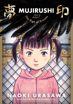 Urasawa, Naoki. Mujirushi - The Sign of Dreams. Simon & Schuster UK Ltd, 2020.