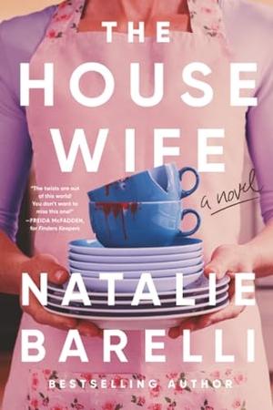 Barelli, Natalie. The Housewife. Sourcebooks, 2026.
