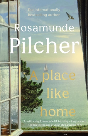 Pilcher, Rosamunde. A Place Like Home - Brand new stories from beloved, internationally bestselling author Rosamunde Pilcher. Hodder & Stoughton, 2021.