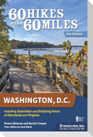 60 Hikes Within 60 Miles: Washington, D.C.