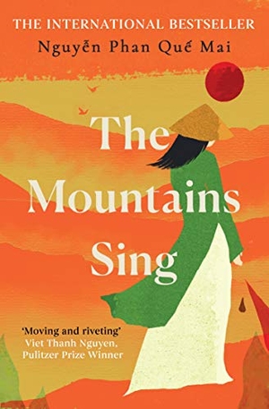 Nguyen, Phan Que Mai. The Mountains Sing - Runner-up for the 2021 Dayton Literary Peace Prize. Oneworld Publications, 2021.