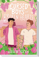 Cursed Boys and Broken Hearts