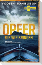 Opfer, die wir bringen