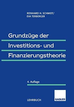 Terberger-Stoy, Eva / Reinhard Schmidt. Grundzüge der Investitions- und Finanzierungstheorie. Gabler Verlag, 2013.