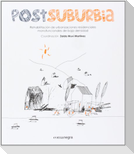 Postsuburbia : rehabilitación de urbanizaciones residenciales monofuncionales de baja densidad
