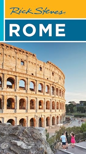 Openshaw, Gene / Rick Steves. Rick Steves Rome (Twenty-fourth Edition). Avalon Travel Publishing, 2025.