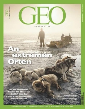 Schröder, Jens / Markus Wolff. GEO Perspektive 8/25 - An extremen Orten. Gruner + Jahr Geo-Mairs, 2026.