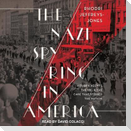 The Nazi Spy Ring in America: Hitler's Agents, the Fbi, and the Case That Stirred the Nation