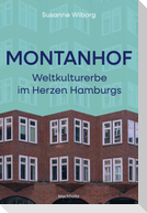 Montanhof. Weltkulturerbe im Herzen Hamburgs