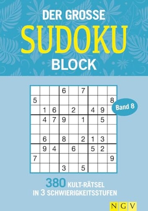 Der große Sudoku Block Band 8 - 380 Sudoku-Rätsel für Erwachsene in 3 Schwierigkeitsstufen. Naumann & Göbel Verlagsg., 2024.