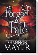 Forged by Fate