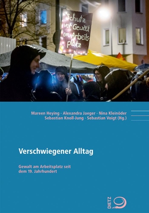 Heying, Mareen / Nina Kleinöder et al (Hrsg.). Verschwiegener Alltag - Gewalt am Arbeitsplatz seit dem 19. Jahrhundert. Dietz Verlag J.H.W. Nachf, 2025.