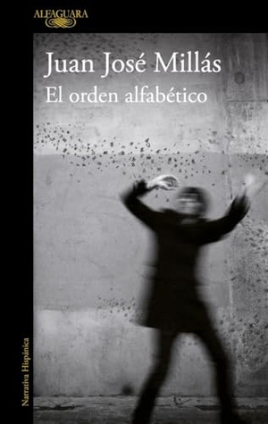 Millas, Juan José. El orden alfabético. Alfaguara, 2008.
