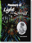 Pioneers of Light and Sound
