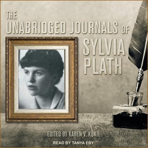 Plath, Sylvia. The Unabridged Journals of Sylvia Plath. Tantor, 2019.