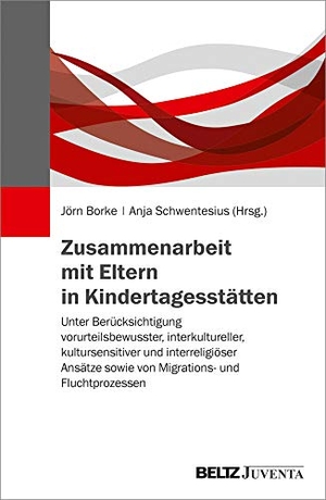 Borke, Jörn / Anja Schwentesius (Hrsg.). Zusammenarbeit mit Eltern in Kindertagesstätten - Unter Berücksichtigung vorurteilsbewusster, interkultureller, kultursensitiver und interreligiöser Ansätze sowie von Migrations- und Fluchtprozessen. Juventa Verlag GmbH, 2019.