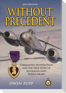 Without Precedent. 2nd Edition