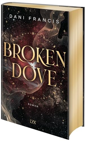 Francis, Dani. Broken Dove - Band 2 des Tiktok-Hypes SILVER ELITE von Dani Francis. LYX, 2026.