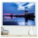 Lichtblicke aus Europa (hochwertiger Premium Wandkalender 2024 DIN A2 quer), Kunstdruck in Hochglanz