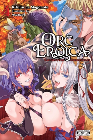Na Magonote, Rifujin. Orc Eroica, Vol. 4 (Light Novel) - Conjecture Chronicles. Yen Press, 2024.