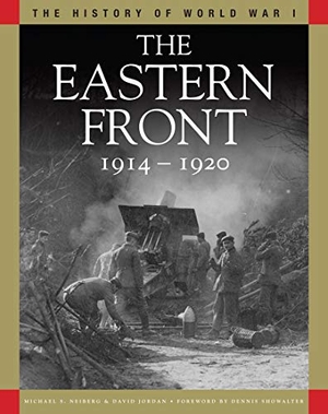 Neiberg, Michael S / David Jordan. The Eastern Front 1914-1920. AMBER BOOKS, 2021.
