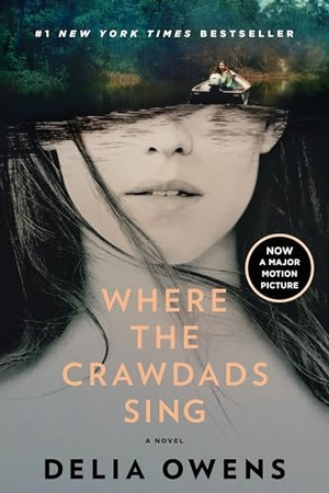 Owens, Delia. Where the Crawdads Sing - Reese's Book Club. Random House, 2022.