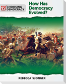 How Has Democracy Evolved?