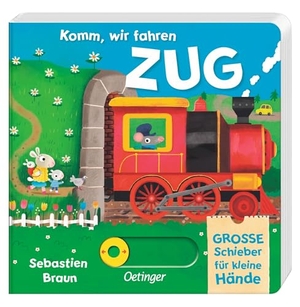 Braun, Sebastien. Komm, wir fahren Zug. Oetinger, 2024.
