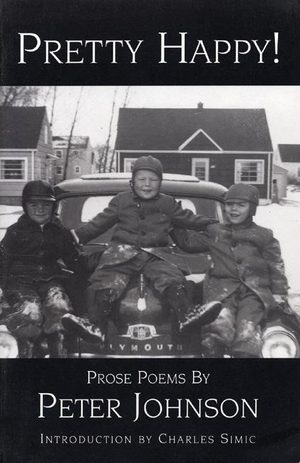 Johnson, Peter. Pretty Happy. White Pine Press, 1997.