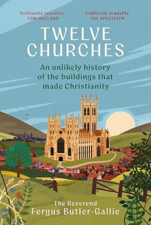 Butler-Gallie, Fergus. Twelve Churches - An unlikely history of the buildings that made Christianity. Hodder And Stoughton Ltd., 2026.